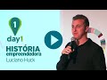 Luciano Huck conta sua história empreendedora [Day1]