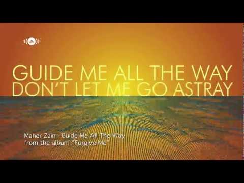 Maher Zain - Guide Me All The Way | Official Lyrics Video