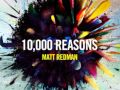 Matt Redman - 10,000 Reasons (Bless the Lord) +Lyrics