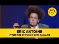 Eric Antoine hypnotise le public avec sa magie