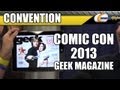 Comic Con 2013 - Geek Magazine Interview - Newegg TV