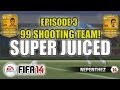 99 Shooting Team | FIFA 14 Ultimate Team SQUAD BUILDER | SUPER JUICED!