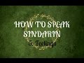 How to speak Sindarin: Lesson 5- Feelings