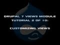 Drupal 7 Views Module Tutorial 2 of 10: Creating and Customizing Views