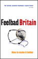 The central thesis of Feelbad Britain is that after the decades of neoliberalism the institutions and social relations on which solidarity, trust and citizenship depend have been undermined. 