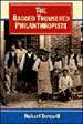 The Ragged Trousered Philanthropists is a classic novel of humour and sharply observed characterisation. It is also the first truly imaginative portrayal of life written from a working-class perspective, and a passionate defence of socialist ideals.