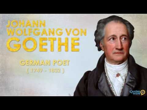 Johann Wolfgang von Goethe Quotes