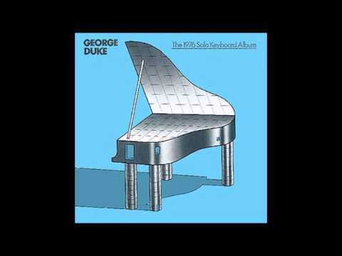 George Duke - The 1976 Solo Keyboard Album ( Full Album )