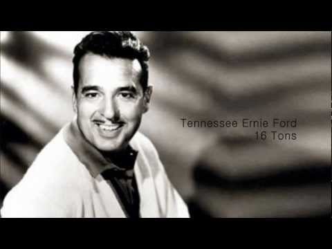 Tennessee Ernie Ford - 16 Tons