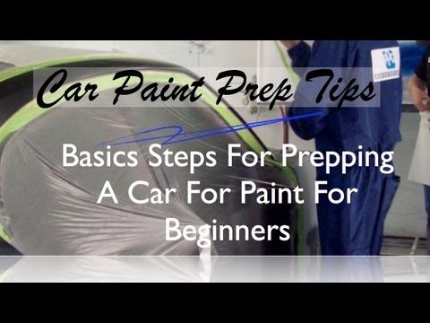 How To Prep Paint - Basic Steps To Prep A Car For Paint Before Spraying