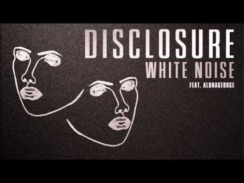 Disclosure 'White Noise' feat AlunaGeorge