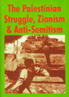 The Palestinian Struggle, Zionism and Anti-Semitism