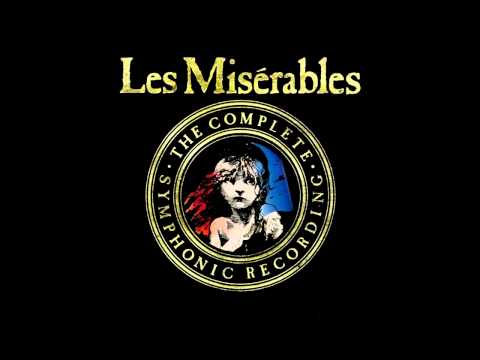 Les Miserables FULL & EDITED Complete Symphonic Recording