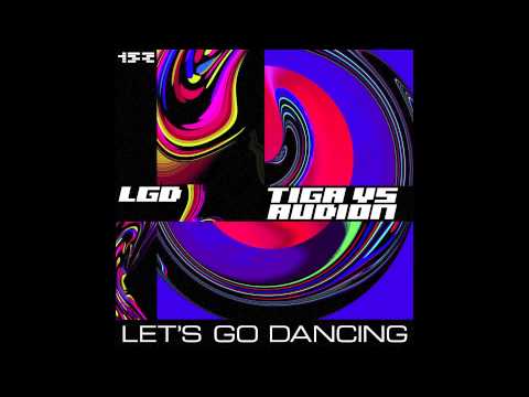 Tiga Vs Audion - Let's Go Dancing