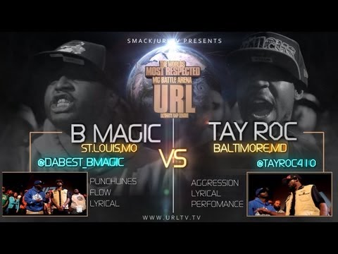 SMACK/URLTV PRESENTS : B MAGIC VS TAY ROC