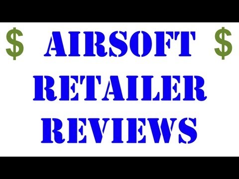 Airsoft Retailer Reviews! Airsoft GI, Airsplat, Evike and Airsoft Mega Store Get Reviewed!