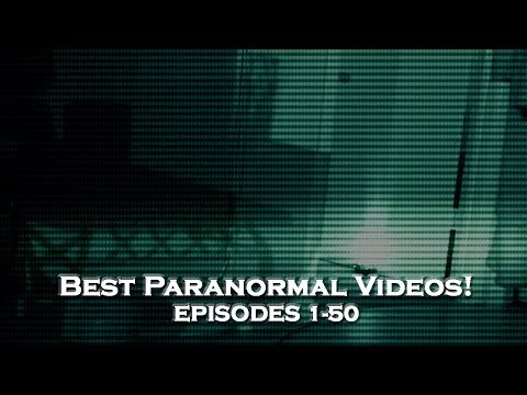 10 Best & Scariest Paranormal Video Clips! (DE Episodes 1-50)