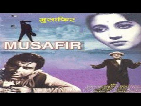 MUSAFIR - Dilip Kumar, Suchitra Sen, Usha kiran,