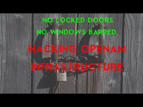 No locked doors. No windows barred. Hacking OpenAM Infrastructure