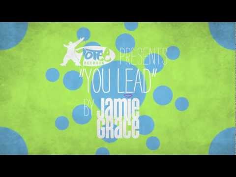 Jamie Grace - You Lead (Lyric Video)