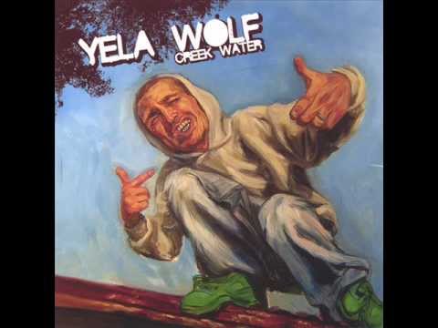 YelaWolf Creek Water (full album)