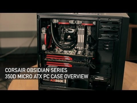 Corsair Obsidian Series 350D Micro ATX PC Case Overview