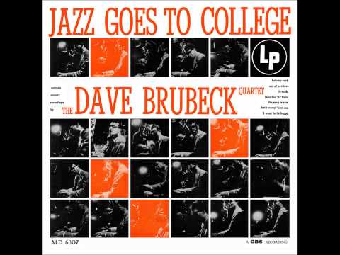 Jazz Goes To College - Dave Brubeck Quartet [FULL ALBUM] [HQ]