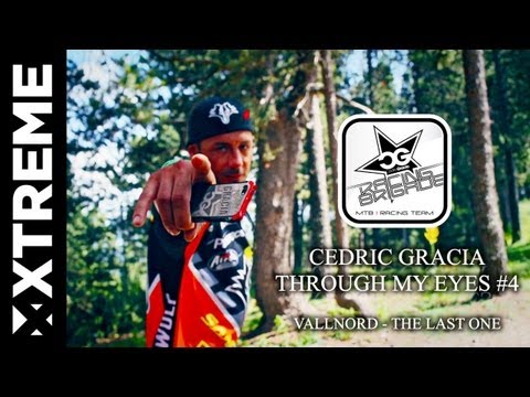 Cedric Gracia - Through My Eyes #4 - Vallnord World Cup