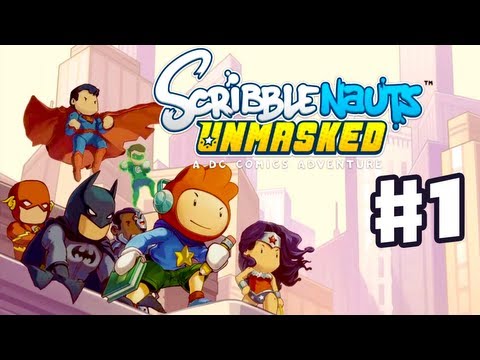 Scribblenauts Unmasked - Gameplay Walkthrough Part 1 - A DC Comics Adventure! (PC, Wii U, 3DS)