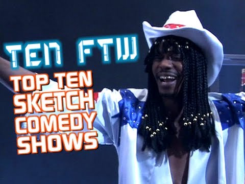 Top Ten Sketch Comedy TV Shows-TFTW