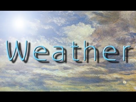 Weather | Learn English | The Weather