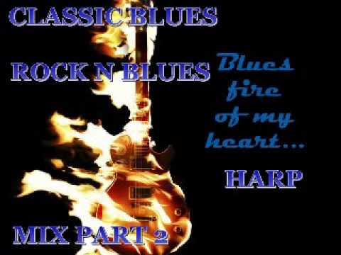 Classic Blues & Rock N' Blues & Harp Mix Part 2 - MACHALIOTIS DIMITRIS LESINI