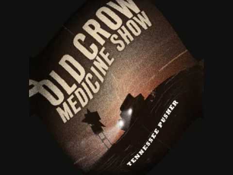 Old Crow Medicine Show - Methamphetamine