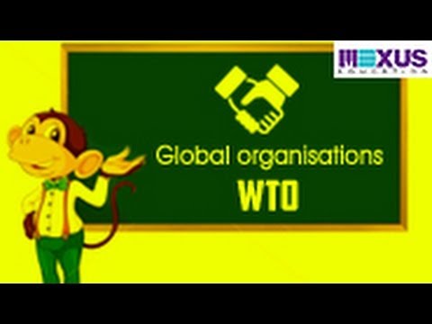 Learn about WTO (World Trade Organisation)