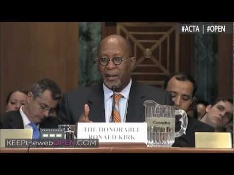 USTR Ron Kirk Testifies on ACTA & TPP - Full Hearing