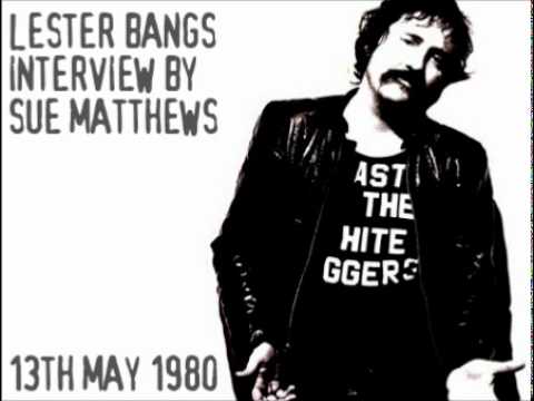 Lester Bangs Interview (13th May 1980)