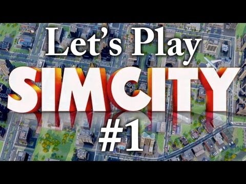 Let's Play SimCity 2013 - Part 1