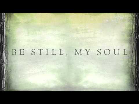 Kari Jobe - Be Still My Soul (In You I Rest) [Lyrics]