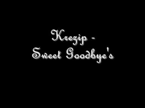 Krezip - Sweet Goodbyes ( + Lyrics)