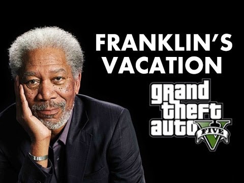 Franklin's Sh!tty Vacation With Morgan Freeman (GTA 5)