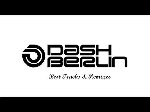 Dash Berlin Megamix - Best Tracks & Remixes