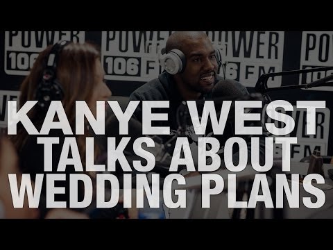 Kanye West Talks About Wedding Plans