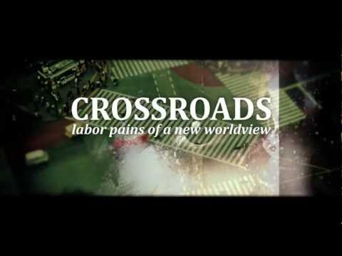 Crossroads: Labor Pains of a New Worldview | FULL MOVIE