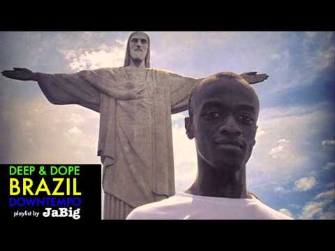 Brazilian Music DJ Mix by JaBig » DEEP & DOPE Playlist: Samba, Bossa Nova, Rio Brazil Lounge