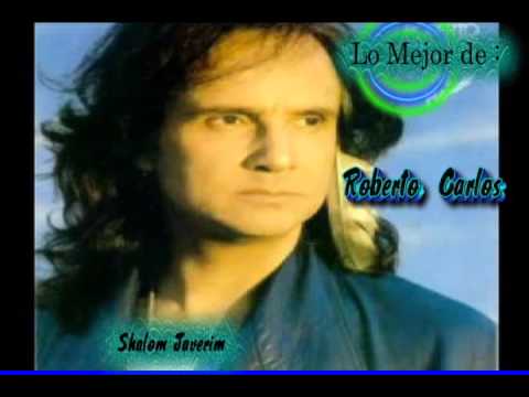 The best of Roberto Carlos. Lo Mejor de Roberto Carlos.