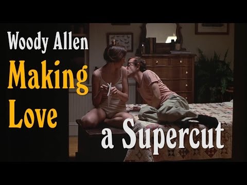 Woody Allen Making Love: A Supercut