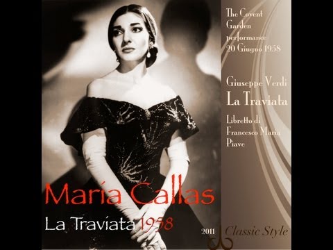 Maria Callas Alfredo La Traviata Giuseppe Verdi