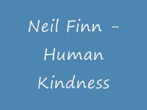 Neil Finn - Human Kindness.wmv