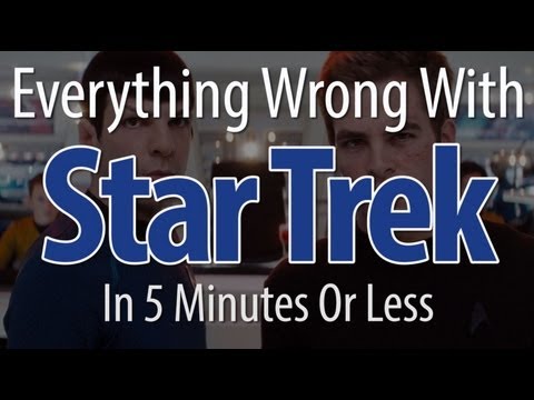 Everything Wrong With Star Trek (2009) In 5 Minutes Or Less