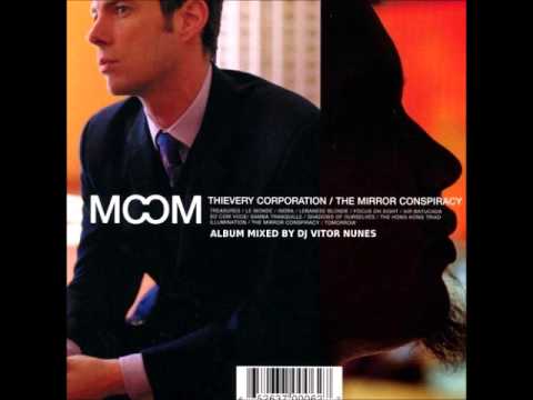 Thievery Corporation The Mirror Conspiracy Mixed by DJ Vitor Nunes